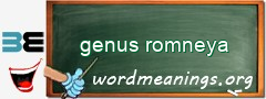 WordMeaning blackboard for genus romneya